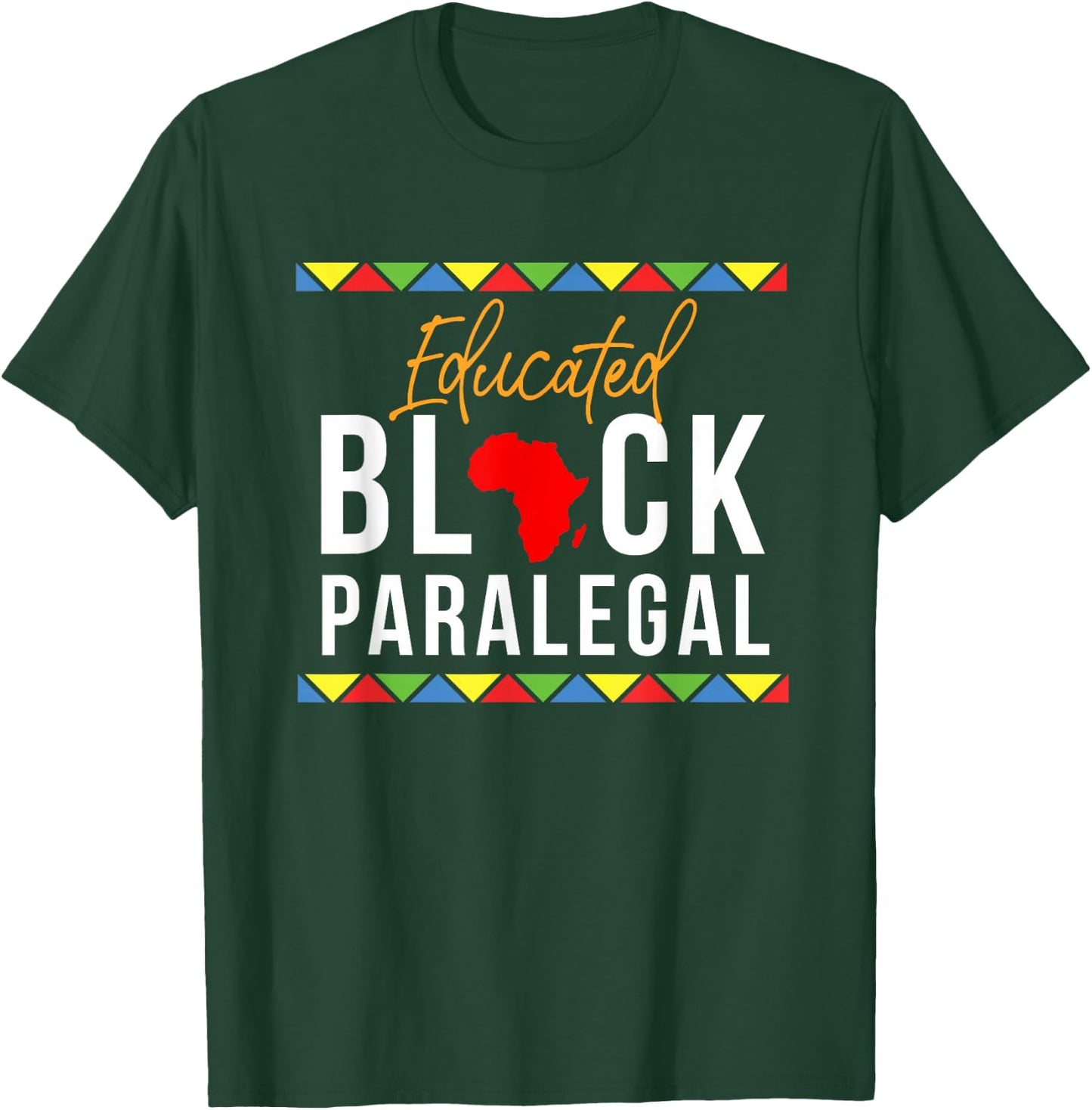 African American Educated Black Paralegal T-Shirt - T-Shirt | Forest