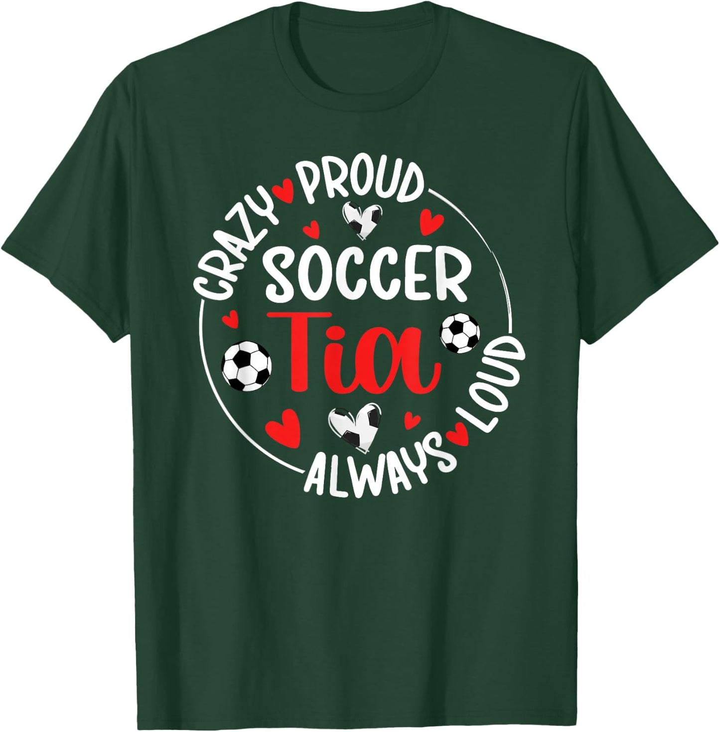 Crazy Proud Soccer Tia Of A Soccer Player Tia T-Shirt - T-Shirt | Forest