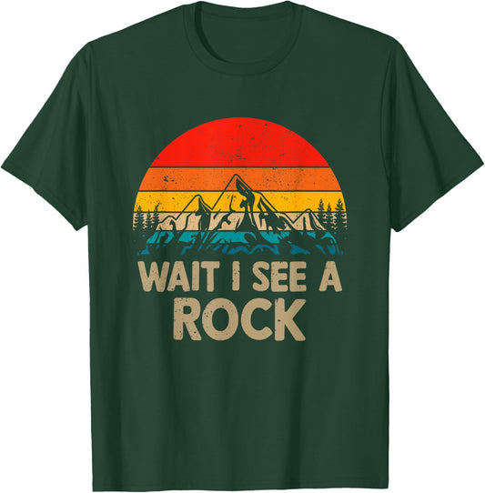 Retro Vintage Wait I See A Rock Funny Geologist Rock T-Shirt - T-Shirt | Forest