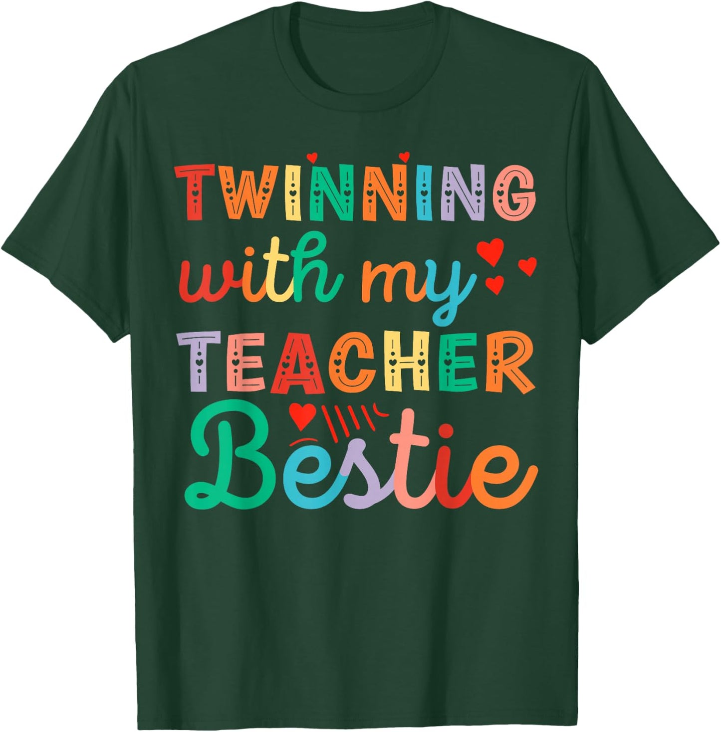 Twin Day Matching Twinning with my teacher Bestie T-Shirt - T-Shirt | Forest