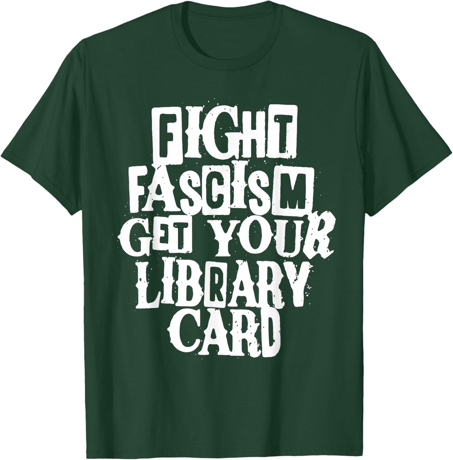 Fight Fascism Get Your Library Card T-Shirt - T-Shirt | Forest