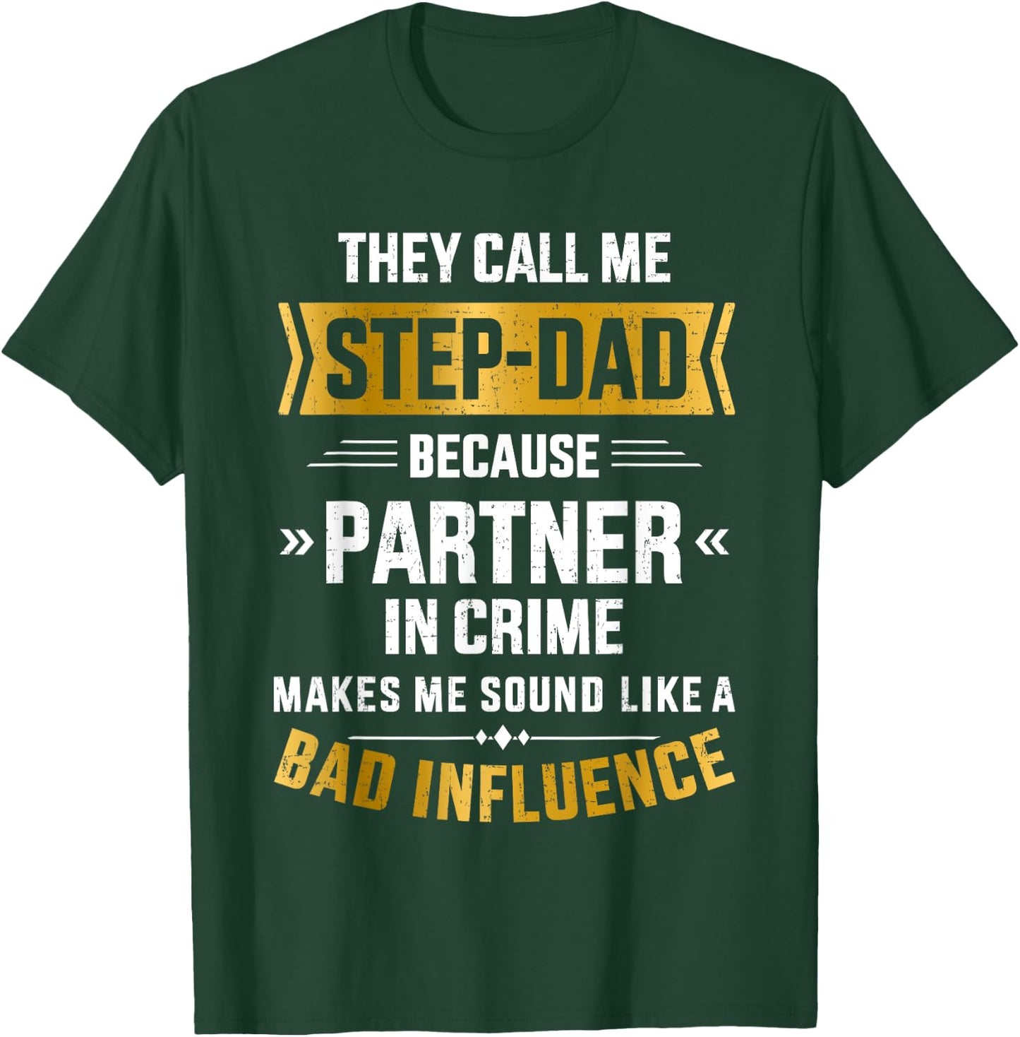 Call me step-dad partner in crime for father's day T-Shirt - T-Shirt | Forest