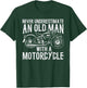 Never Underestimate an Old Man With a Motorcycle T-Shirt - T-Shirt | Forest