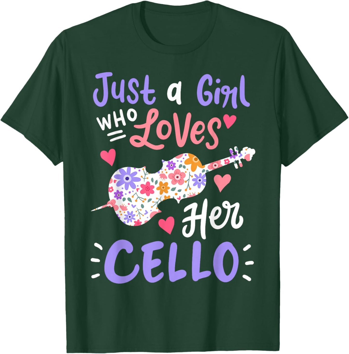 Cello Cellist Just A Girl Who Loves Her Cello Gift T-Shirt - T-Shirt | Forest