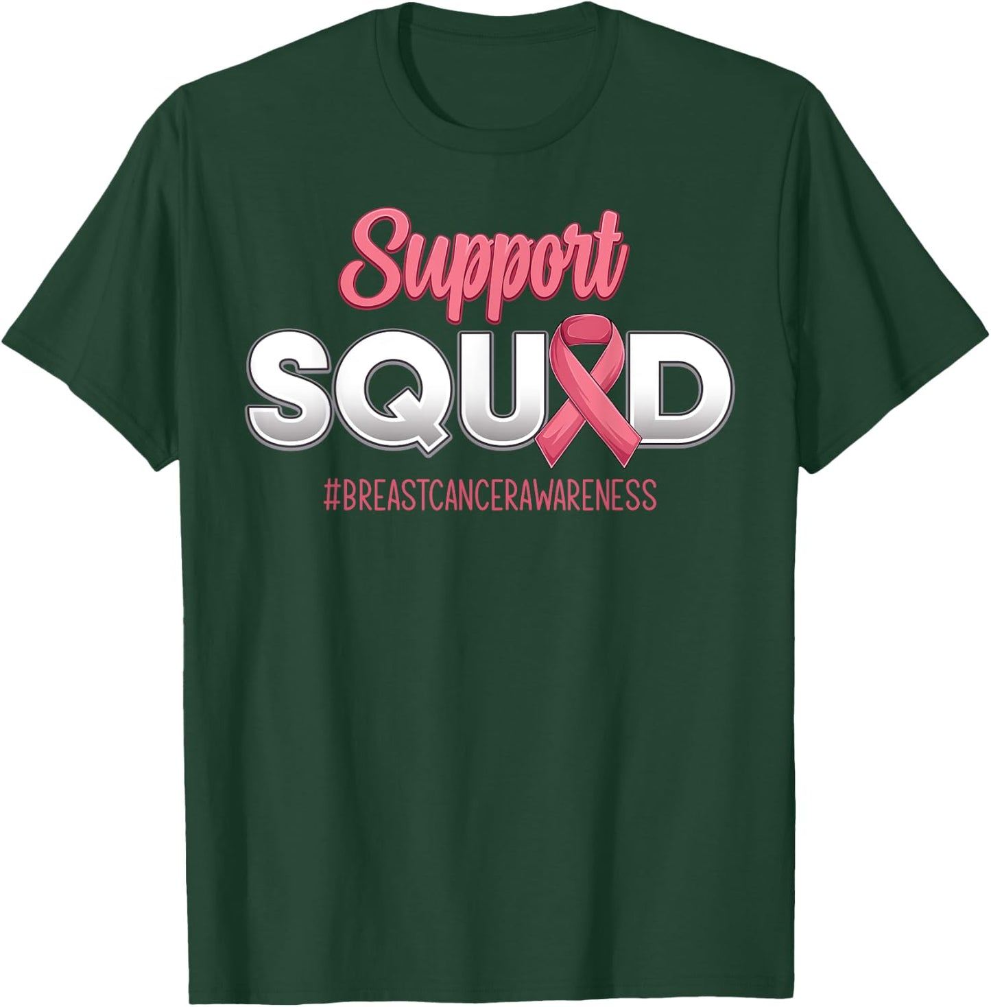 Support Squad Breast Cancer Awareness Fighting Women T-Shirt - T-Shirt | Forest