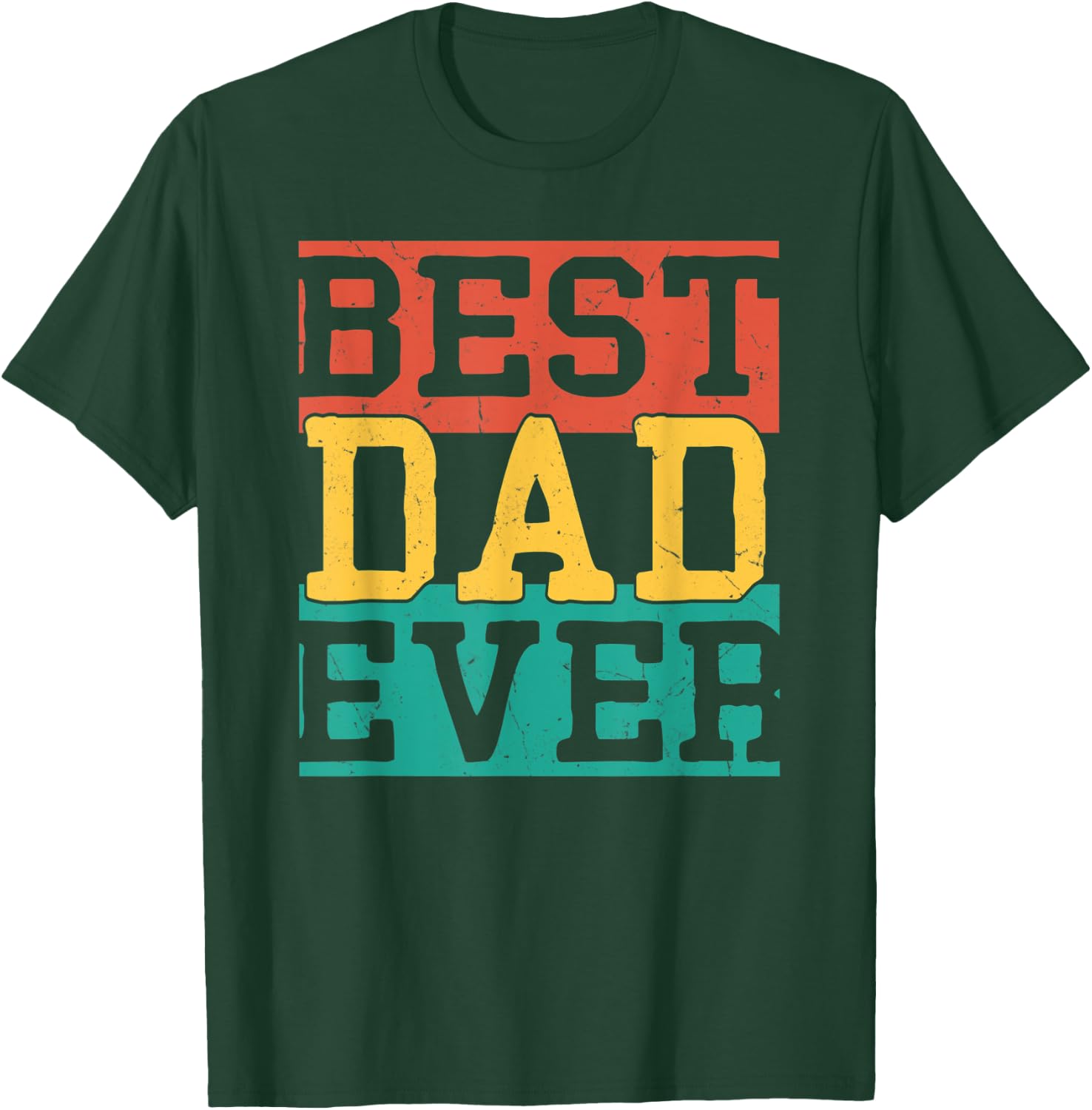 Vintage Best Dad Ever Fathers Day 2022 From Daughter Wife T-Shirt - T-Shirt | Forest