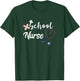 School Nurse Back To School Nursing School Nursing Schooling T-Shirt - T-Shirt | Forest