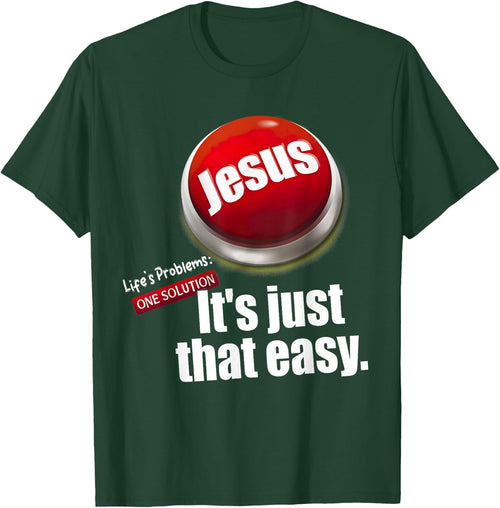 Jesus , Life's Problems: One Solution It's Just That Easy