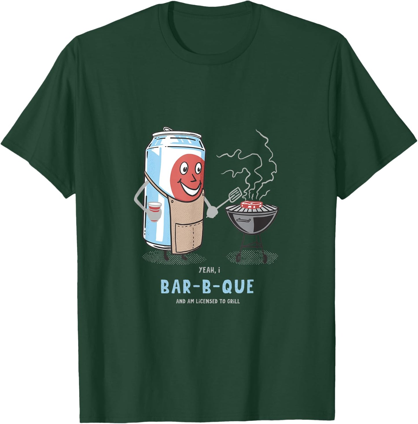 Yeah, I Bar-B-Que And Am Licensed To Grill Cute Novelty Humo T-Shirt - T-Shirt | Forest