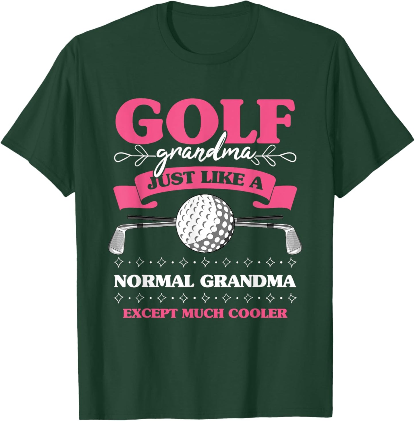 Golf Grandma Golfing Lover Mother's Day Golfer Women T-Shirt - T-Shirt | Forest