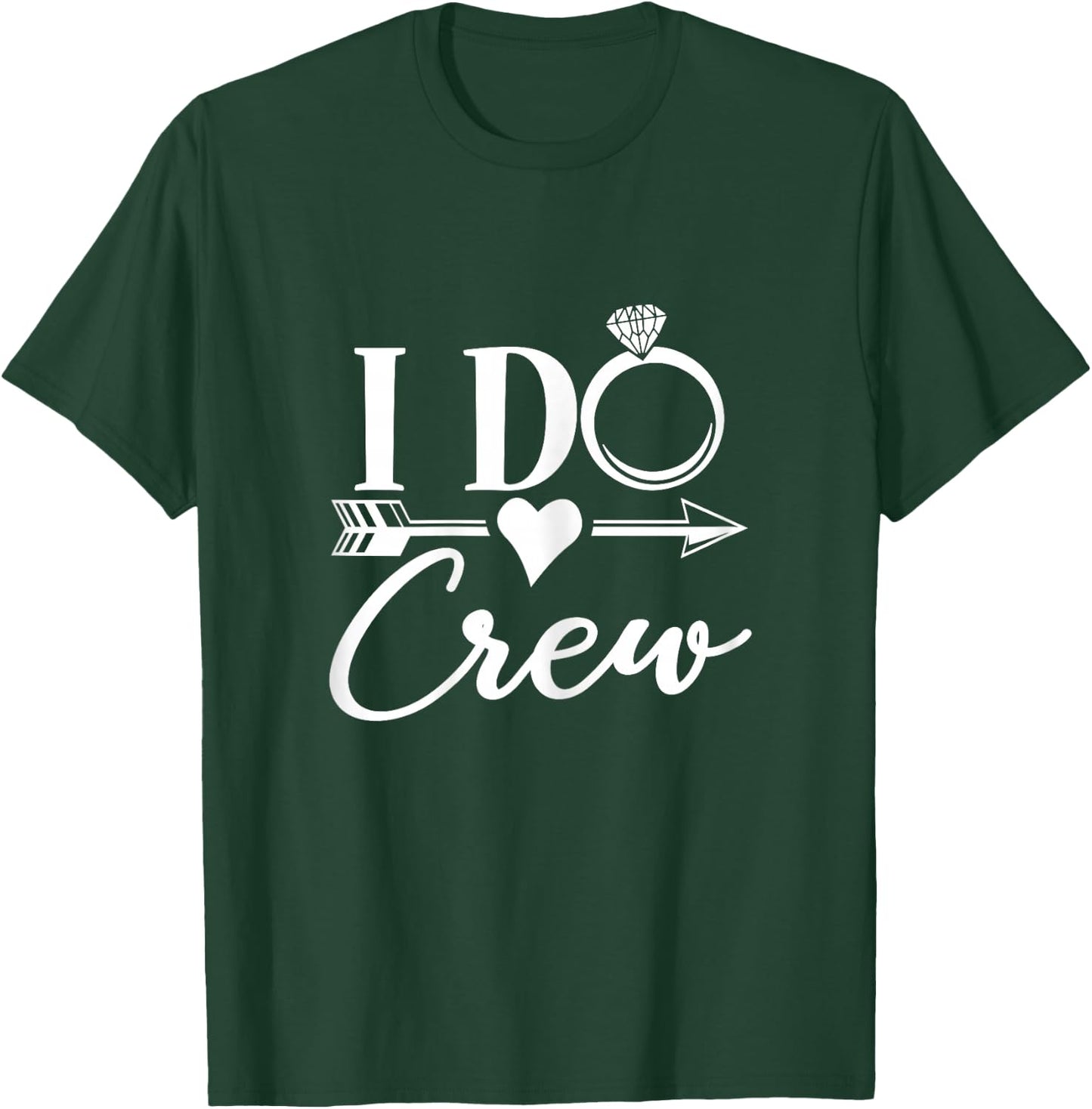 I Do Crew Group Matching Bachelorette Party Bridal Party T-Shirt - T-Shirt | Forest