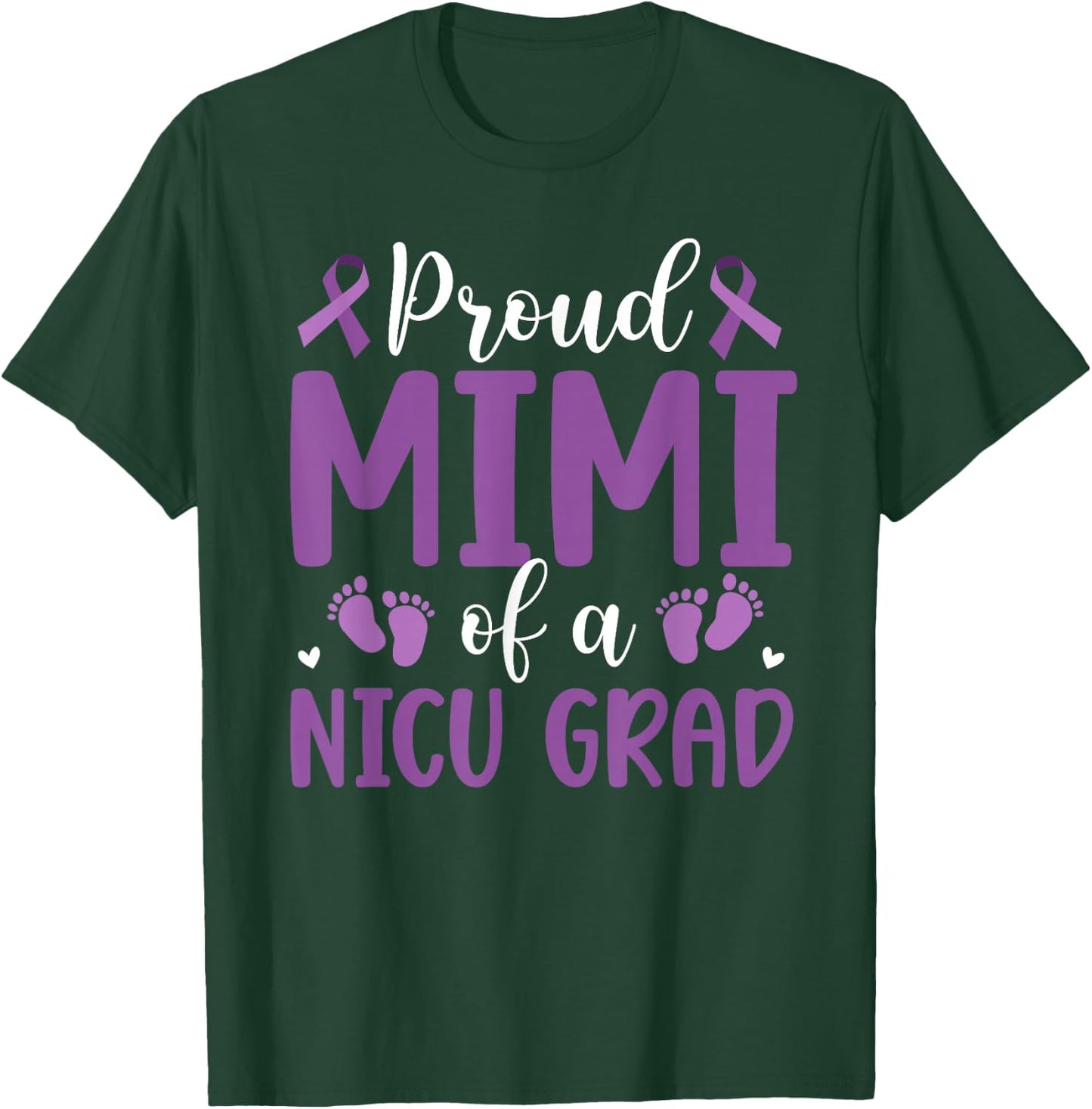 Proud NICU Mimi Micro Preemie Baby Mimi Grandma T-Shirt - T-Shirt | Forest