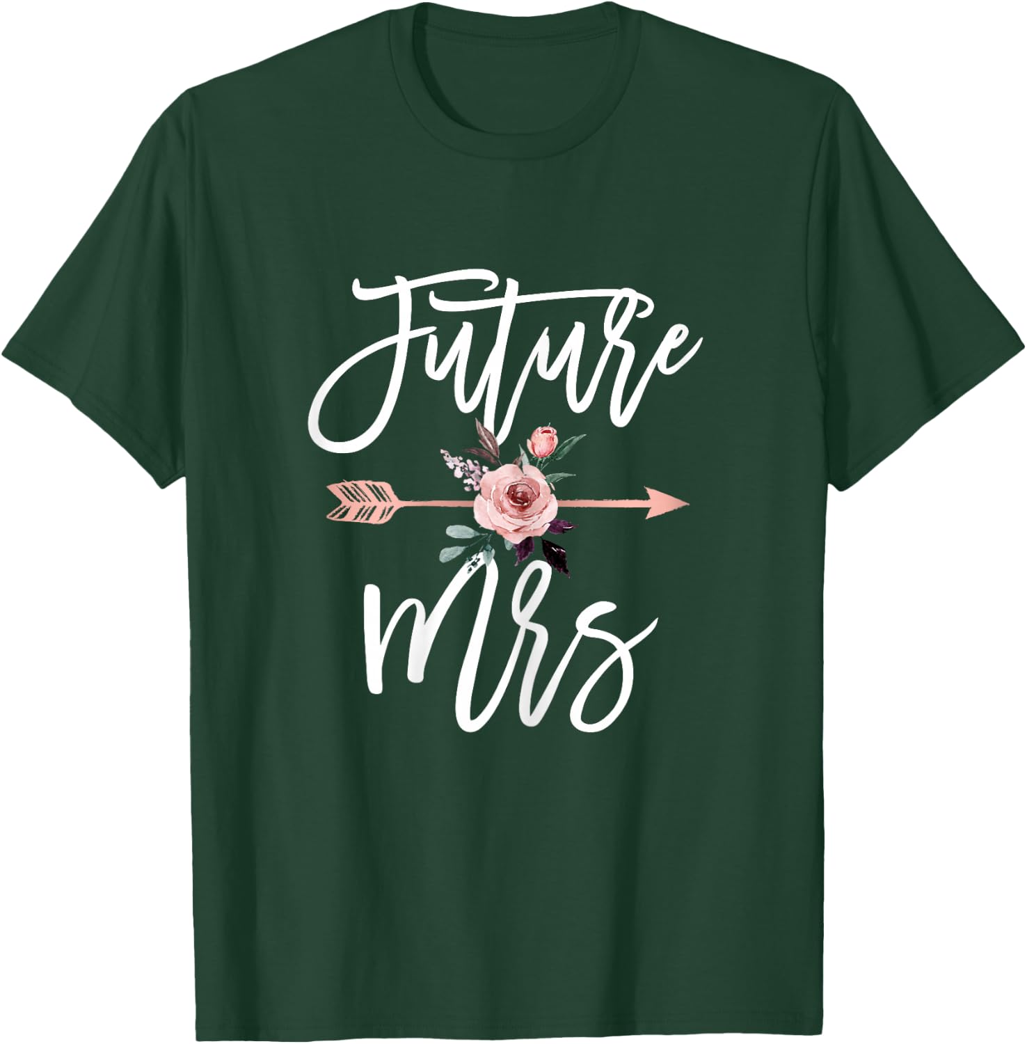 Future Mrs Soon To Be Bride Getting Ready for Marriage Cute T-Shirt - T-Shirt | Forest