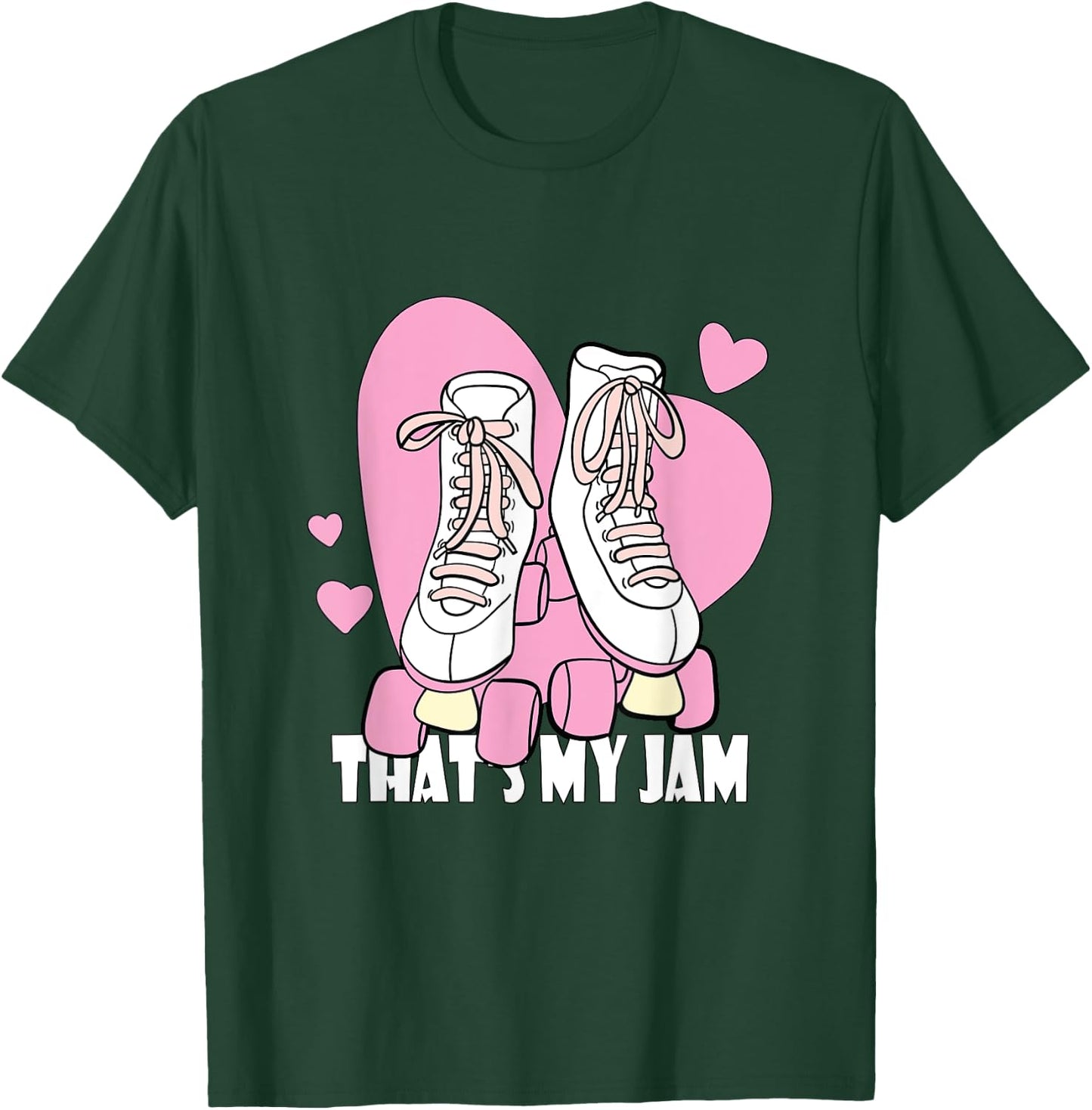 Roller Skating That's my Jam T-Shirt - T-Shirt | Forest