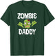 Zombie Daddy Father Matching Family Halloween T-Shirt - T-Shirt | Forest