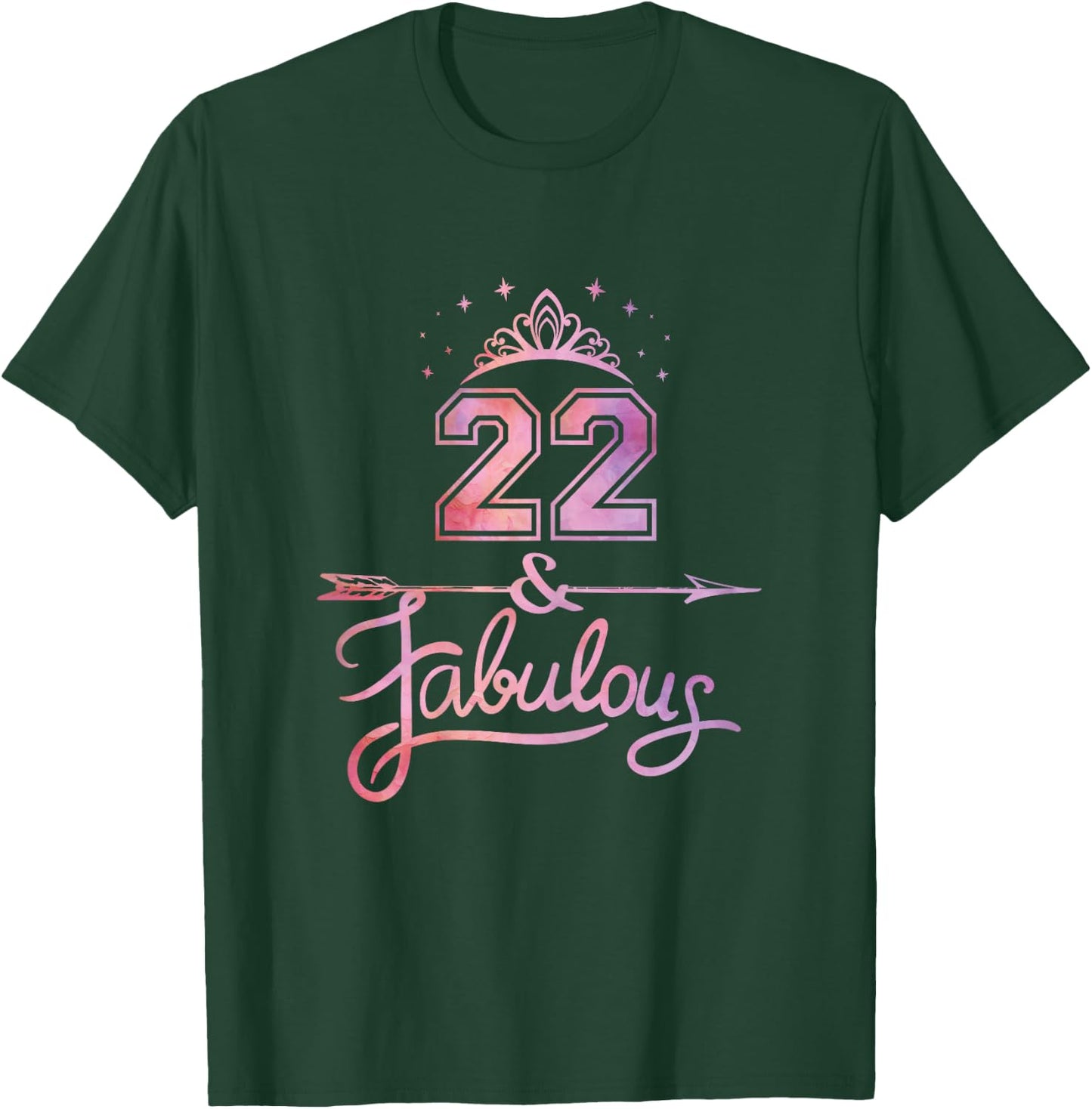 Women 22 Years Old And Fabulous Happy 22nd Birthday T-Shirt - T-Shirt | Forest