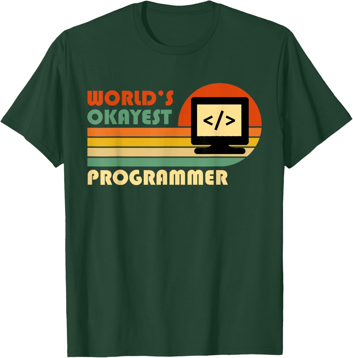 World's Okayest Programmer - Funny Retro Vintage Programmer T-Shirt - T-Shirt | Forest