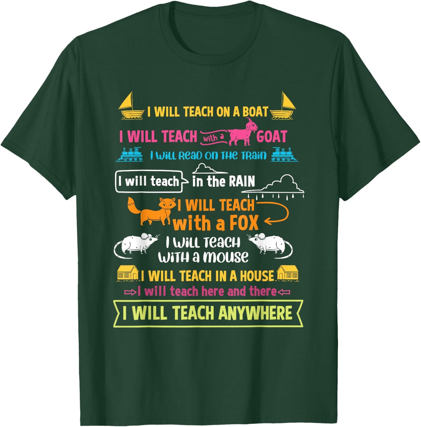 I Will Teach On A Boat I Will Teach Everywhere Funny Teacher T-Shirt - T-Shirt | Forest