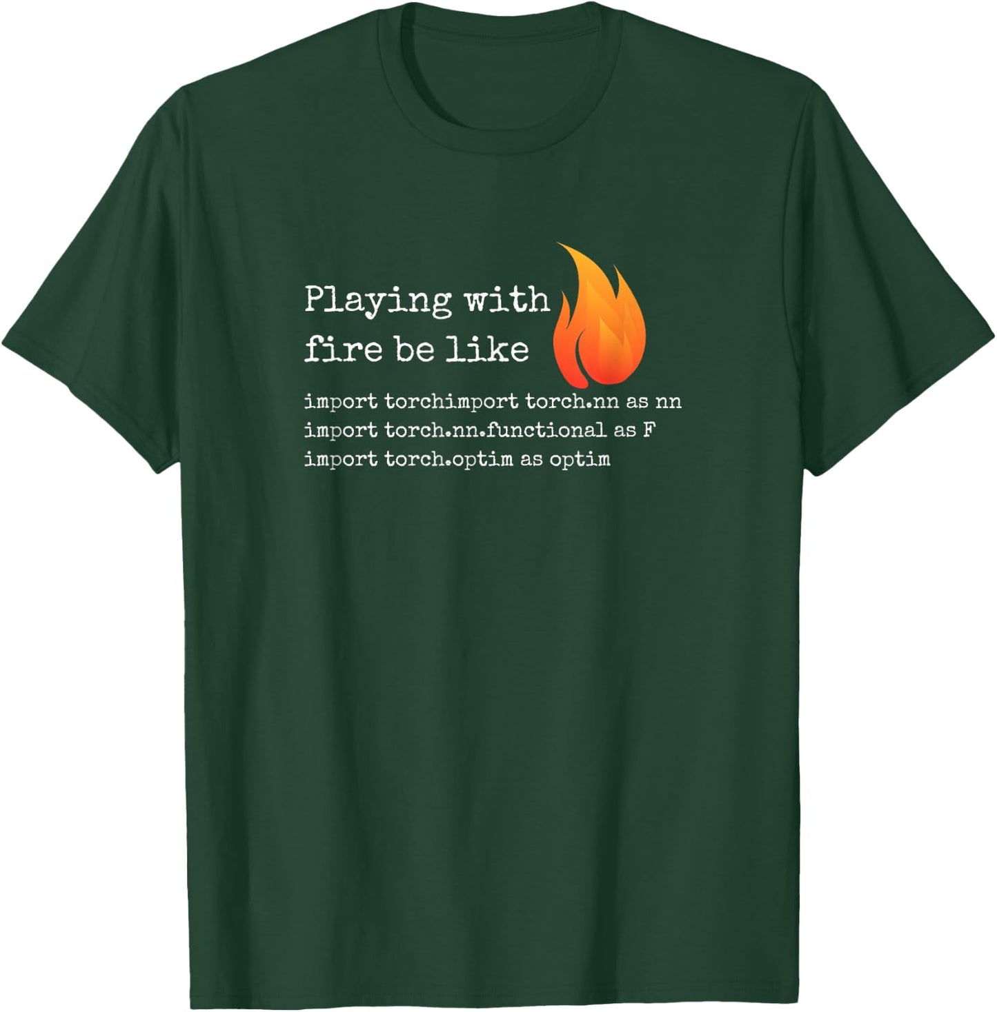 Gift Deep Learning with PyTorch and Python Programmers T-Shirt - T-Shirt | Forest