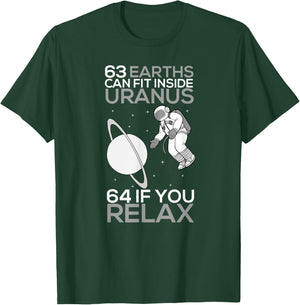 63 Earths Can Fit Inside Uranus | Funny Planet Gift T-Shirt - T-Shirt | Forest