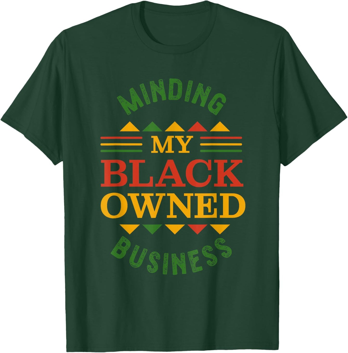 Small Black Business or Minding my Black owned Business T-Shirt - T-Shirt | Forest