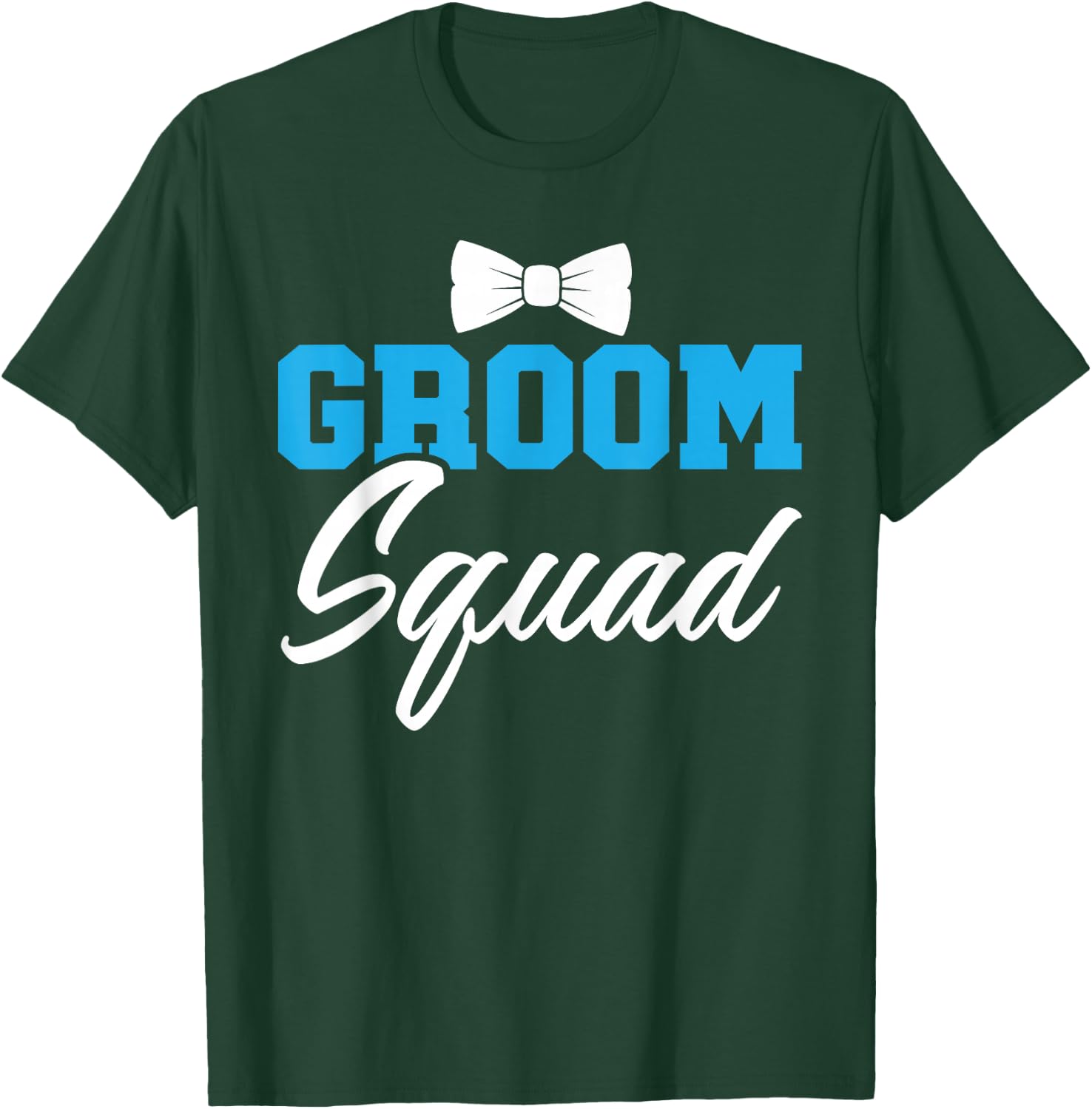 Groom Squad Party Marry Bride Groomsquad Bachelor T-Shirt - T-Shirt | Forest