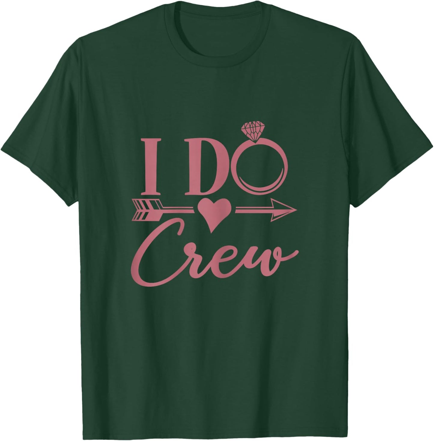I Do Crew, Bachelorette Party, Bridal Party, Matching T-Shirt - T-Shirt | Forest