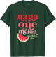 Nana of the One In A Melon Birthday Girl Watermelon First T-Shirt - T-Shirt | Forest