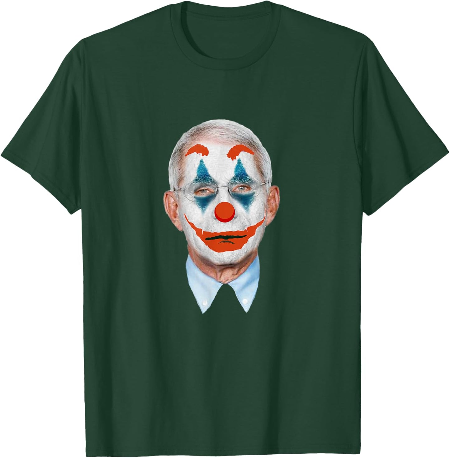 Funny Fauci-The-Clown Arrest Fauci - anti Fauci Men Women T-Shirt - T-Shirt | Forest