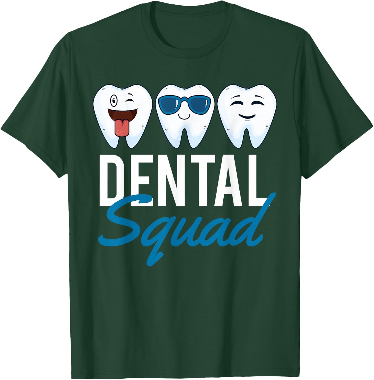 Dental Squad T-Shirt - T-Shirt | Forest
