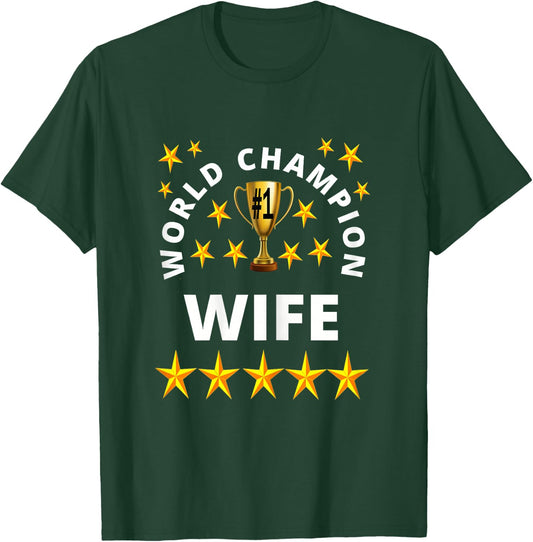 World Champion Wife Trophy T-Shirt - T-Shirt | Forest