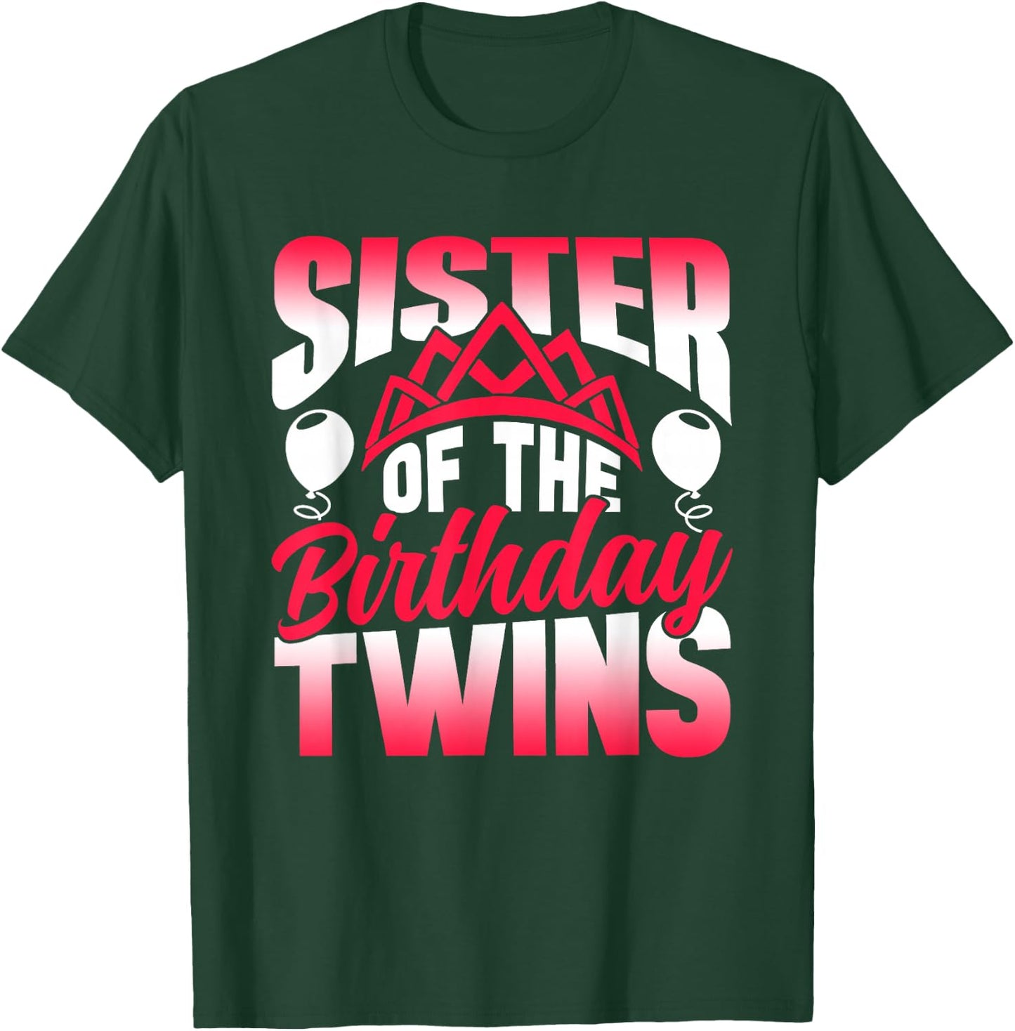 Sister Of The Birthday Twins Celebrate Cute Twin T-Shirt - T-Shirt | Forest