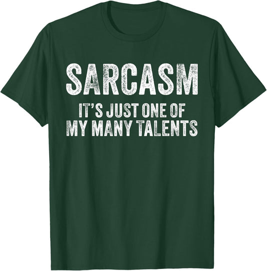 Sarcasm It's Just One Of My Many Talents Funny Vintage Retro T-Shirt - T-Shirt | Forest