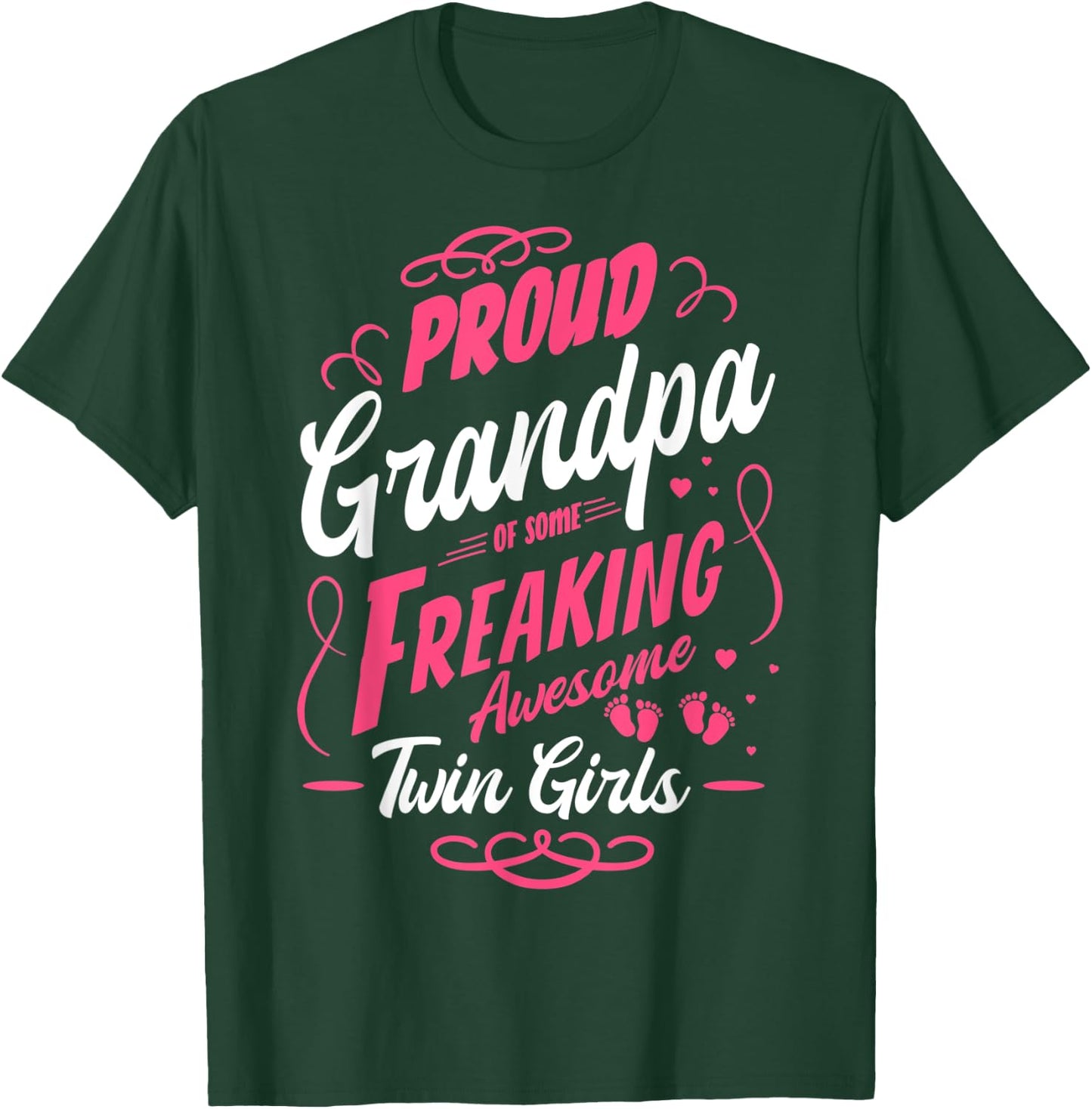 Proud Grandpa of Some Awesome Twin Girls Twins Grandfather T-Shirt - T-Shirt | Forest