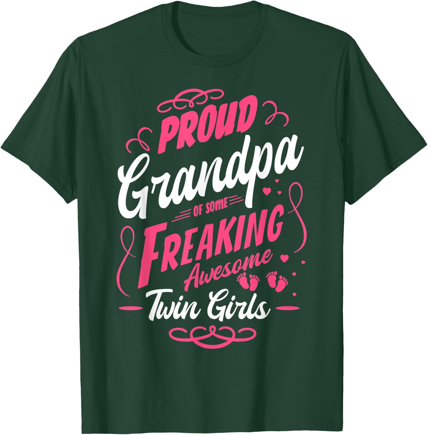 Proud Grandpa of Some Awesome Twin Girls Twins Grandfather T-Shirt - T-Shirt | Forest