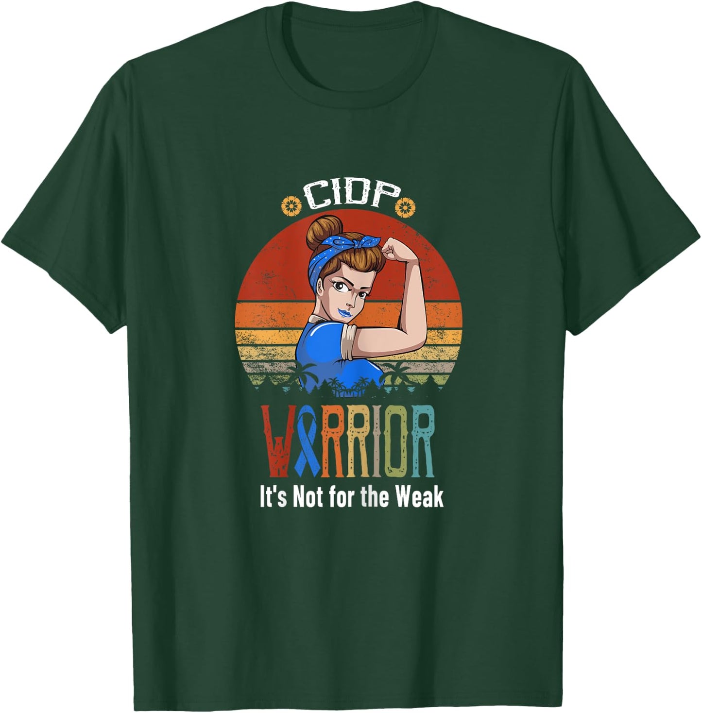 CIDP awareness It's Not For The Weak T-Shirt - T-Shirt | Forest