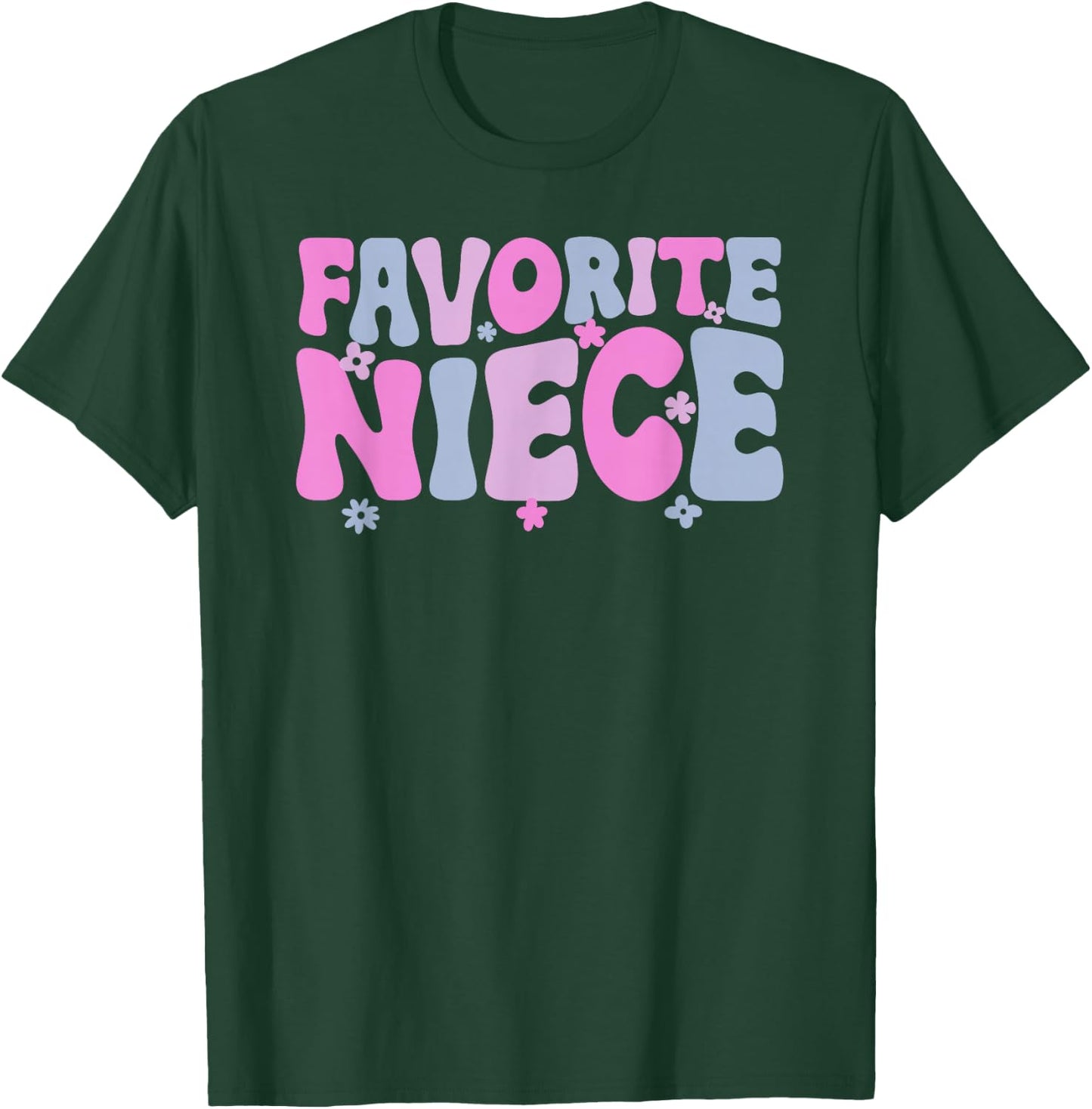 Favorite Niece from Aunt to Niece T-Shirt - T-Shirt | Forest