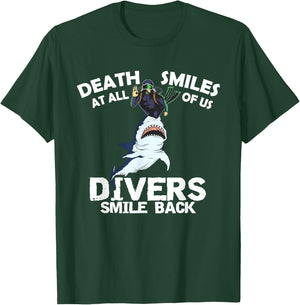 Divers Just Smile Back, Scuba Diver Shark T-Shirt - T-Shirt | Forest