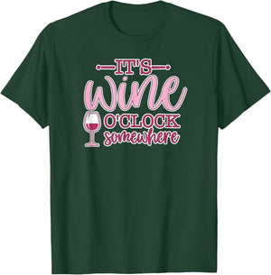 It's Wine O'Clock Somewhere - Women's Funny Wine Lover Gift T-Shirt - T-Shirt | Forest