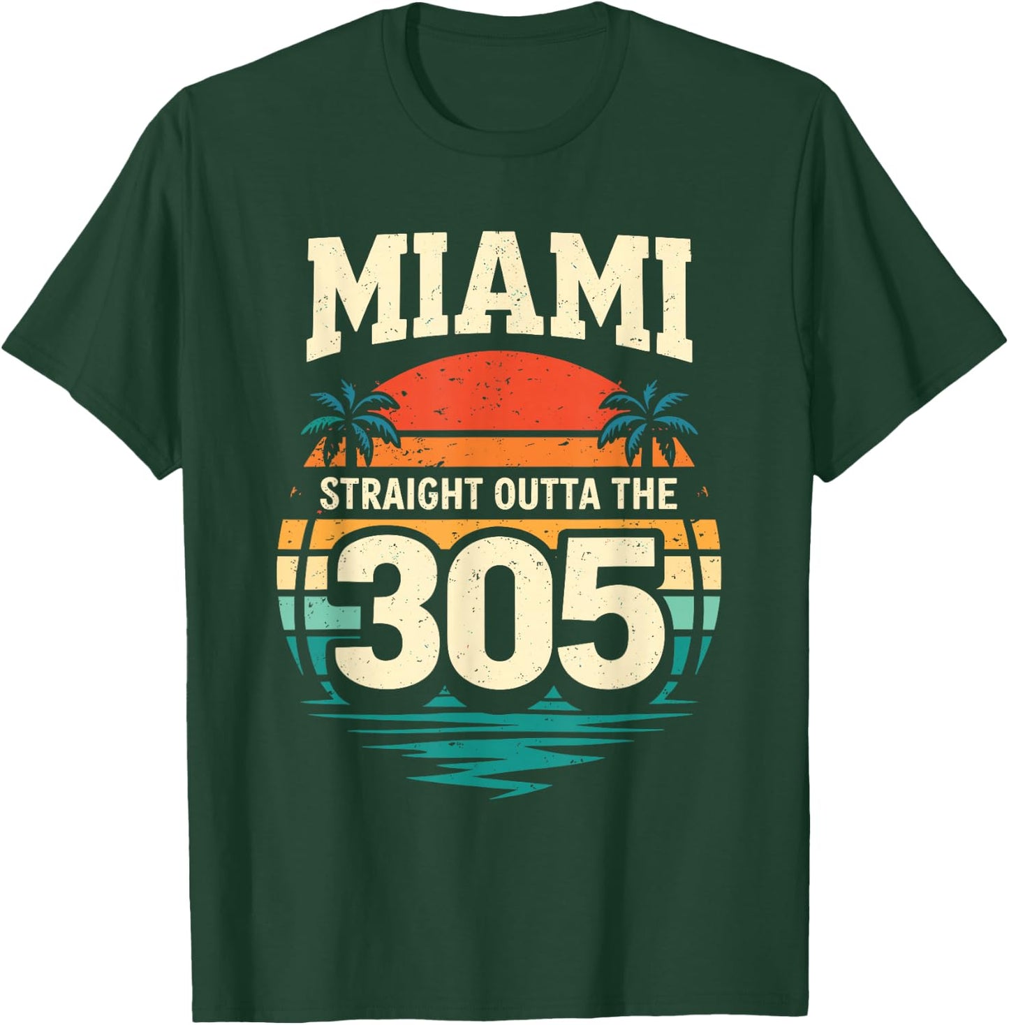 Miami Straight Outta The 305 Vintage Sunset Florida T-Shirt - T-Shirt | Forest