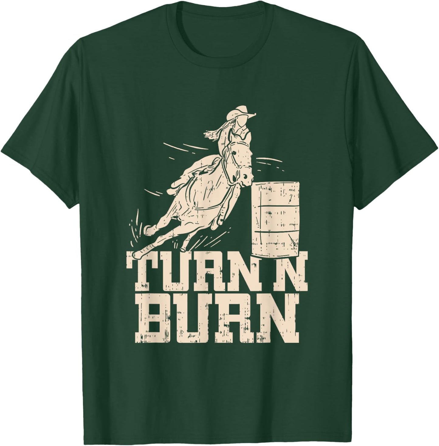 Rodeo Lover Turn N Burn Funny Barrel Racing T-Shirt - T-Shirt | Forest