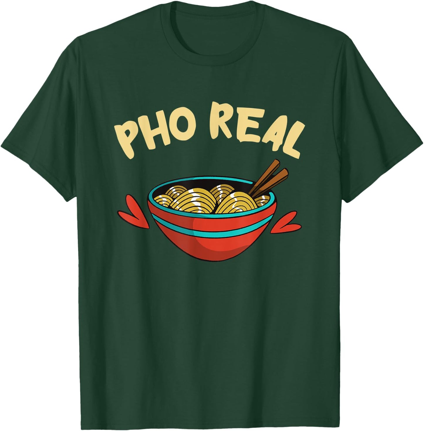 Pho Real Asian Food Pho Noodle Soup Lover Funny Food Pun T-Shirt - T-Shirt | Forest