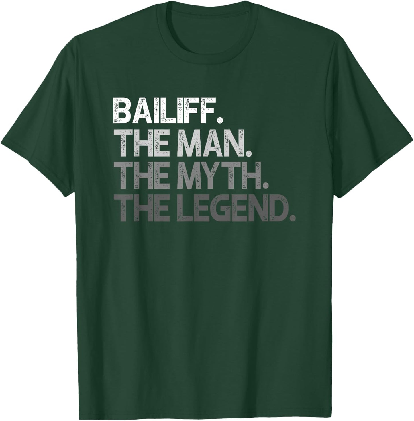 Bailiff Gift T-Shirt - T-Shirt | Forest