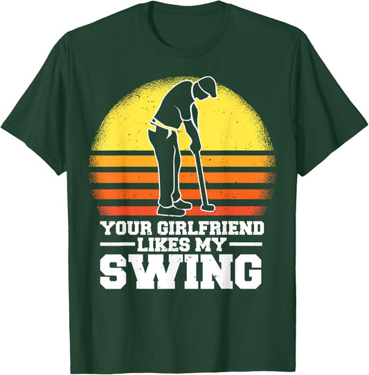 Your Girlfriend Likes My Swing Funny Golf Kids T-Shirt - T-Shirt | Forest