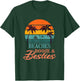 Girls Trip Beaches Booze And Besties Beach Vacation Summer T-Shirt - T-Shirt | Forest