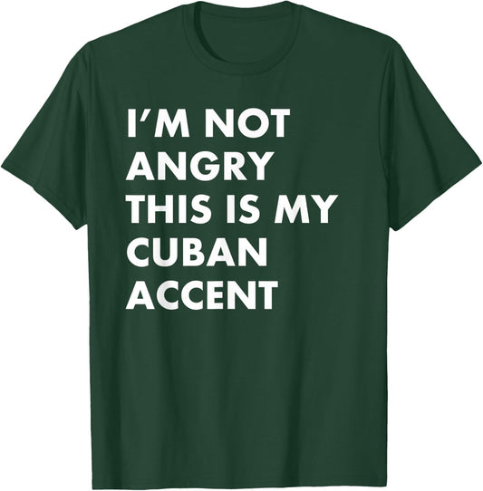 Funny Cuban Accent Cuba Saying Voice Gift Shirt T-Shirt - T-Shirt | Forest