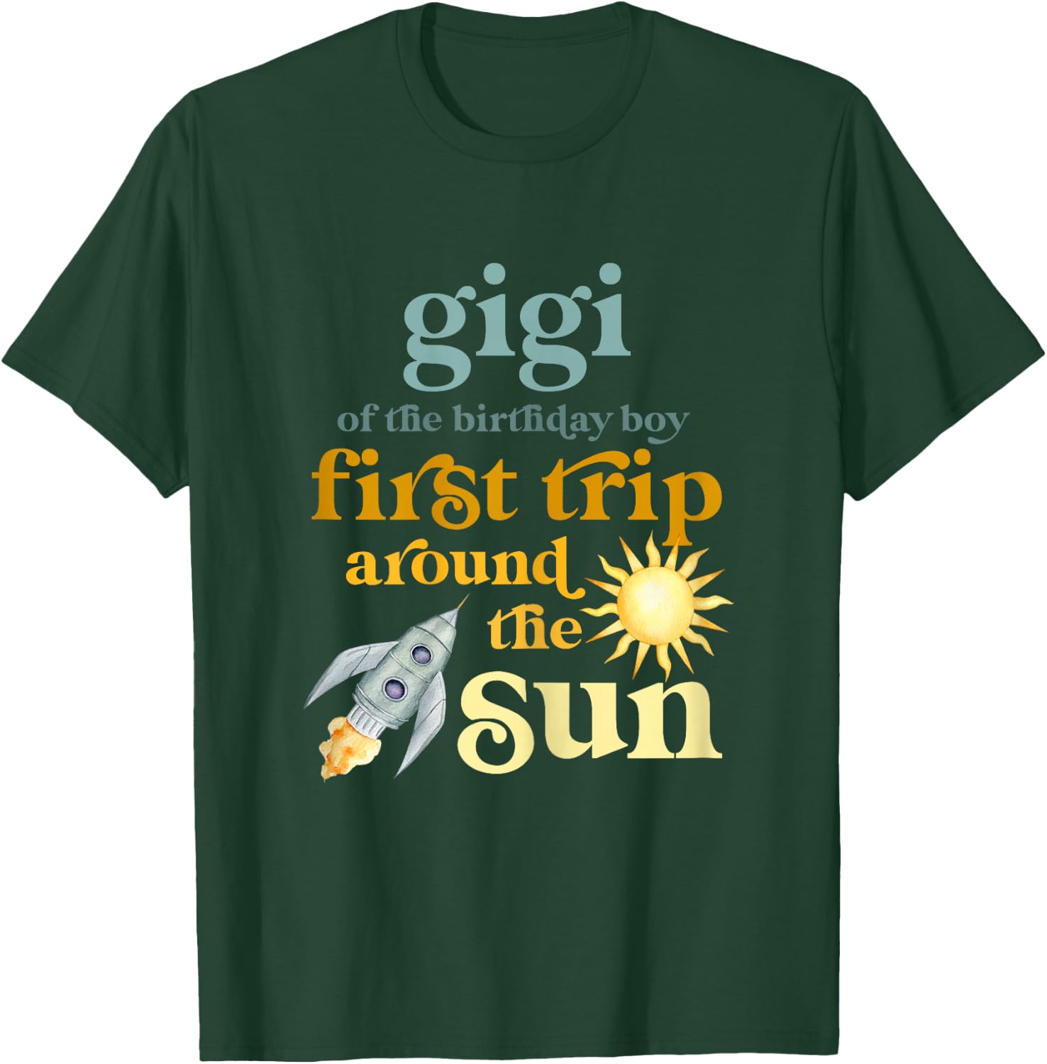 Gigi Outer Space 1st Birthday First Trip Around The Sun Baby T-Shirt - T-Shirt | Forest