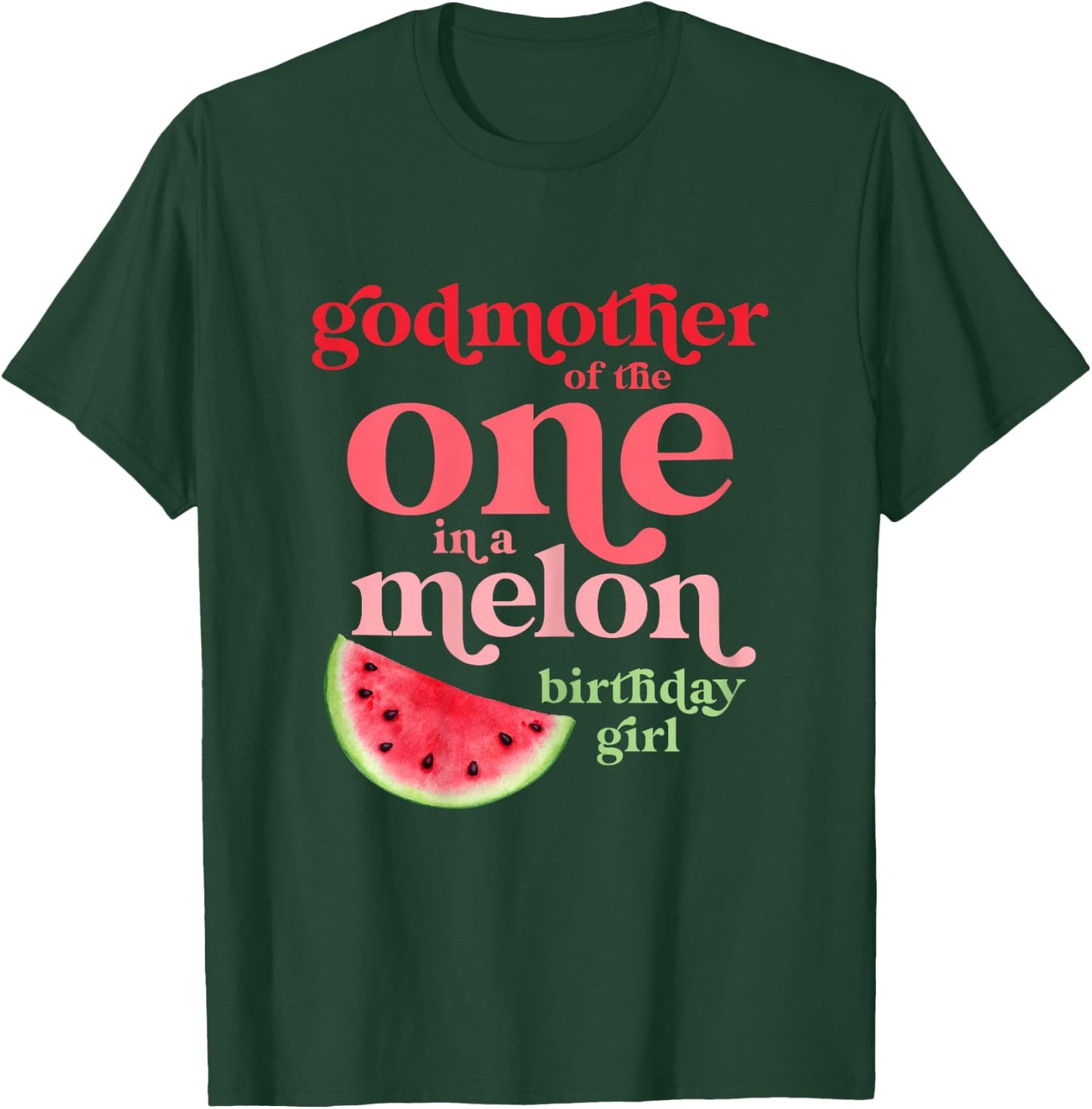 Godmother of One In A Melon Birthday Girl Watermelon First T-Shirt - T-Shirt | Forest
