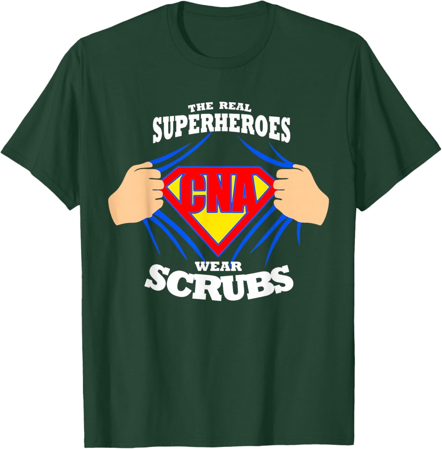 Nurse The Real Superheroes Wear Scrubs CNA Nurse T-Shirt - T-Shirt | Forest