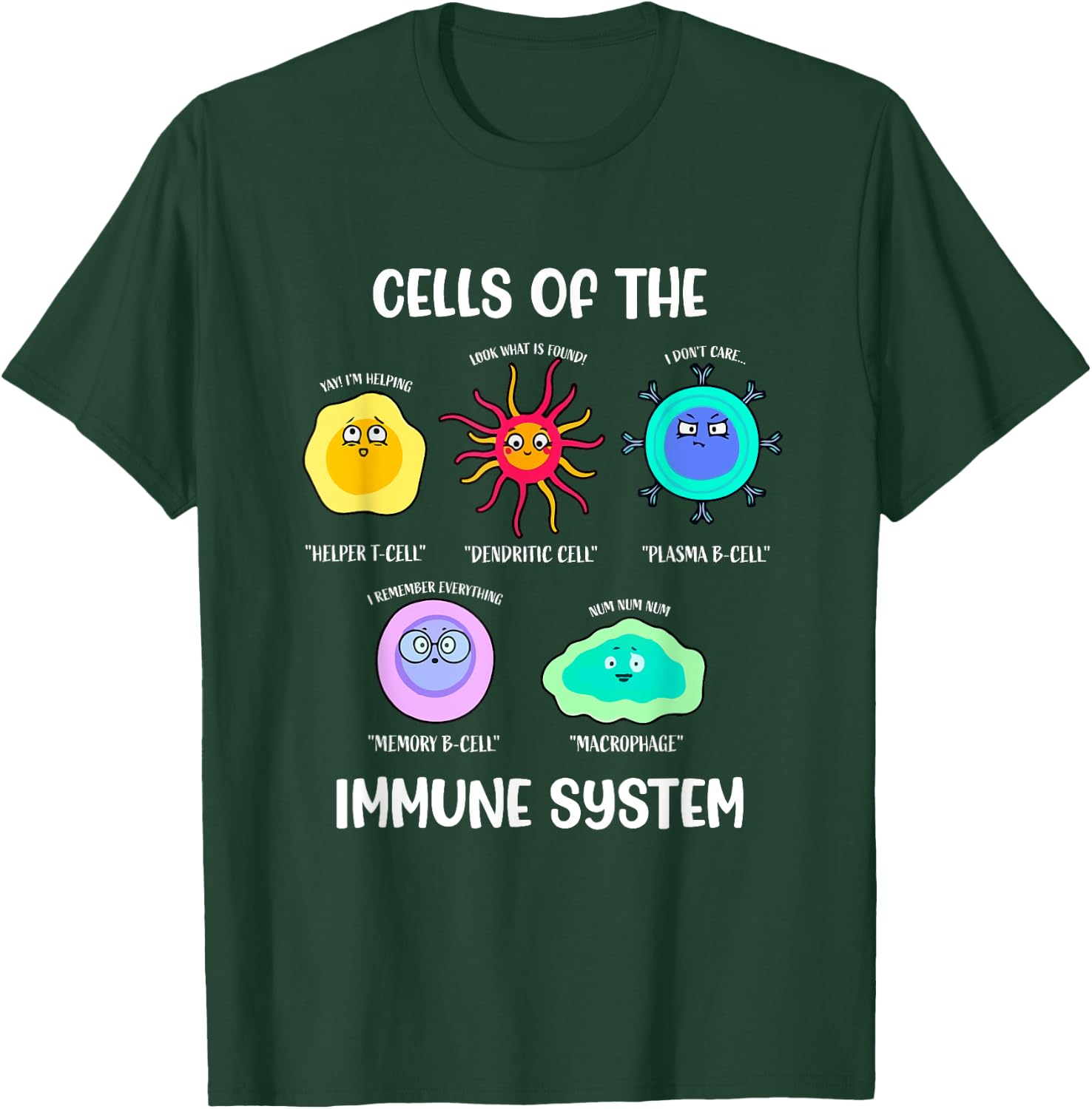Immunologist, Immune System, Cells Biology, Cell Science Fun T-Shirt - T-Shirt | Forest